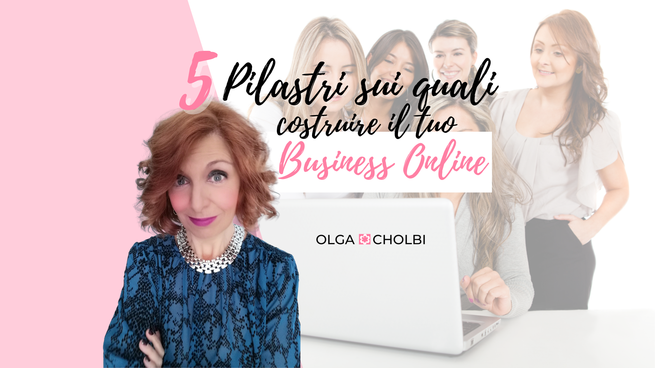 5 pilastri per costruire un business Online