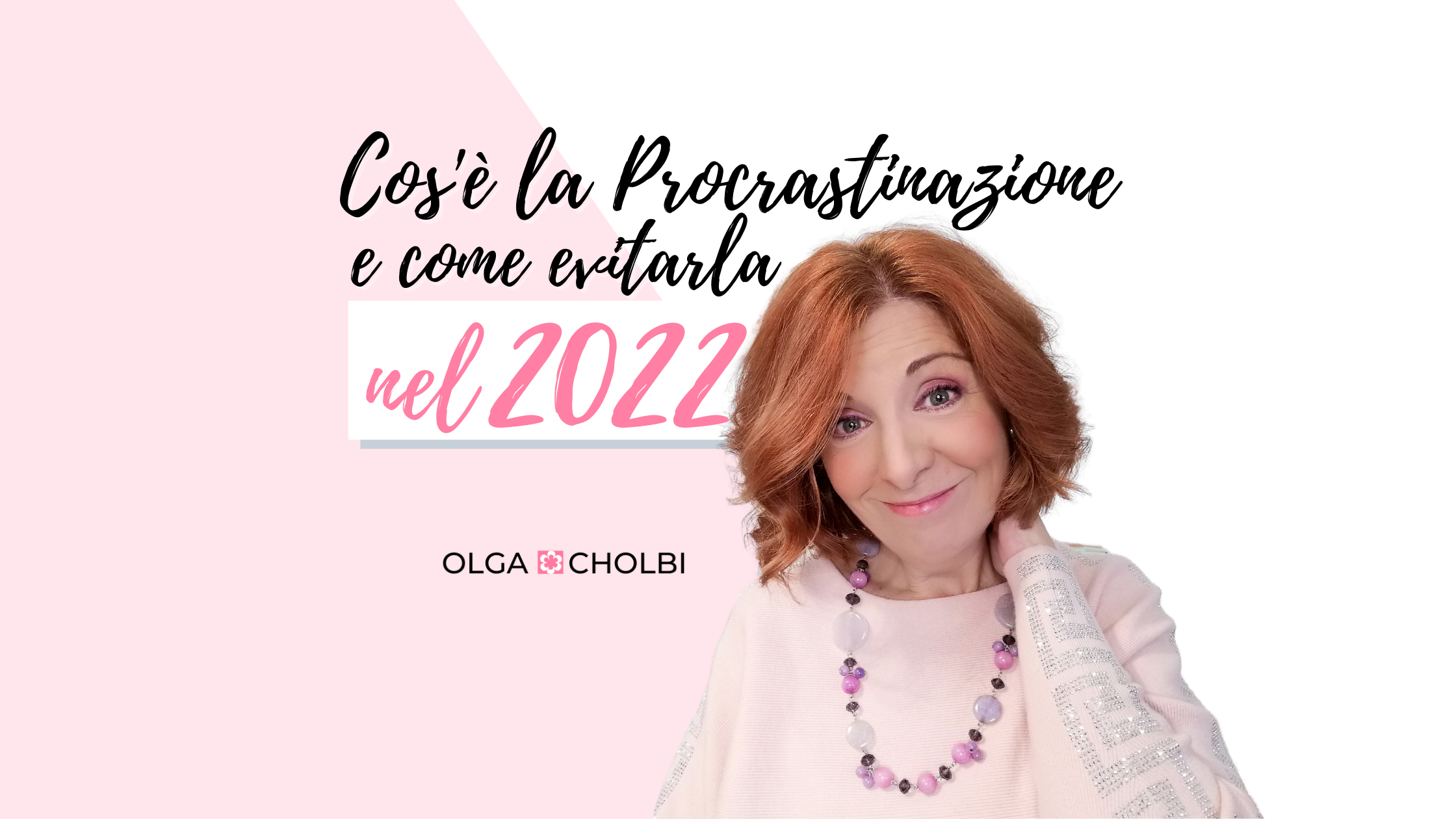 Cos’è la Procrastinazione e come evitarla nel 2022