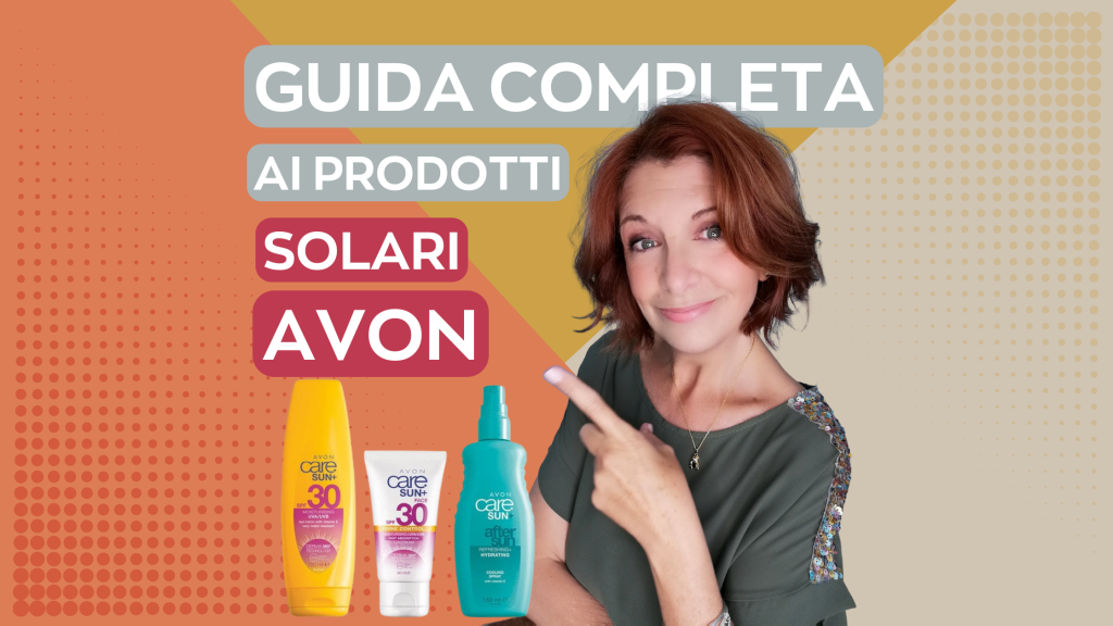 Guida completa ai prodotti solari Avon